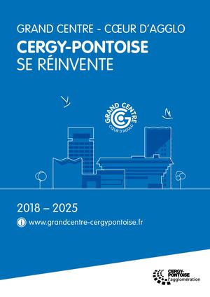 Grand Centre - Cœur d'agglo, Cergy-Pontoise se réinvente
