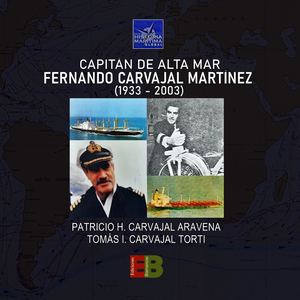 Capitán de Alta Mar Fernando Carvajal Martínez (1933-2003)