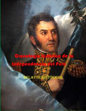Cronología de la independencia del Perú