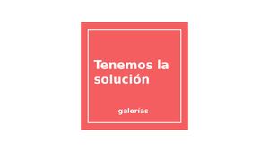 Tenemos La Solucion