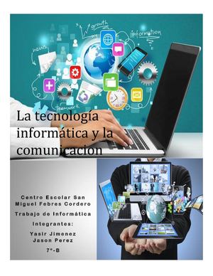 La Tecnología Informática Y La Comunicacion Yasir Y Jason