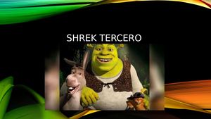 Resumen Shrek Tercero