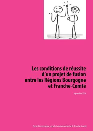 Les conditions de réussite d'un projet de fusion entre la Bourgogne et la Franche-Comté