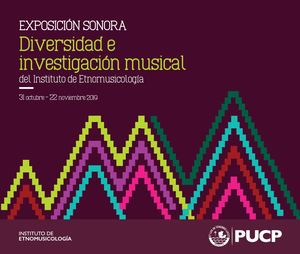 Exposición sonora. Diversidad e investigación musical del Instituto de Etnomusicología