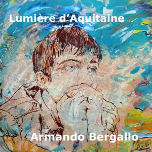 Armando Bergallo - Livre "LUMIÈRE D'AQUITAINE" (Format 30 x 30 cm)