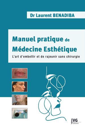 MANUEL PRATIQUE DE MÉDECINE ESTHÉTIQUE