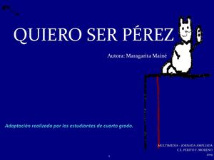 Cuento Quiero Ser Pérez