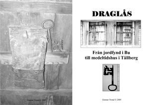Draglås Från Jordfynd I Bu Till Medeltidshus I Tällberg