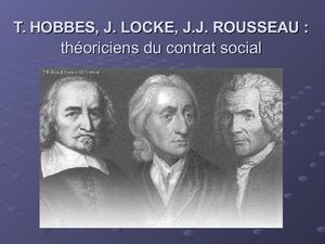 Hobbes, Locke, Rousseau théoriciens du Contrat Social