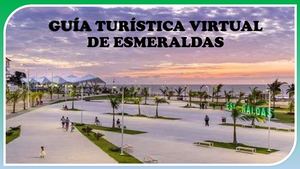 Guía Turística Virtual de la ciudad  Esmeraldas