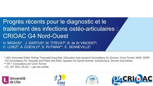 Progrès Récents Pour Le Diagnostic Et Le Traitement Des Infections Ostéo Articulaires - CRIOAC G4 Lille Tourcoing