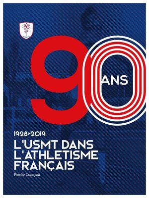 90 ans - L'US Métro dans l'athlétisme Francais