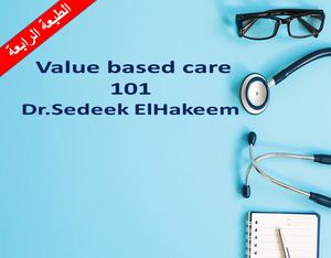 Future of Healthcare Value Based care  VBC