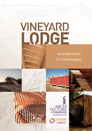VINEYARD LODGE 2019 (English) Architectures in Champagne