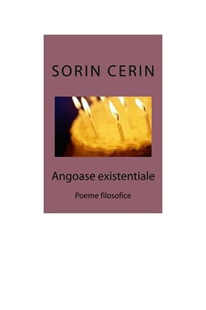 Sorin Cerin - Angoase Existentiale - Poezii Filozofice