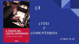 1A_ A Través Del Cristal Empañado Citas Y Comentarios