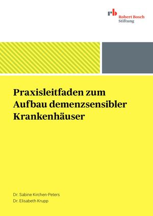 Praxisleitfaden Zum Aufbau Demenzsensibler Krankenhäuser