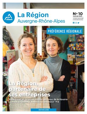 Édition Loire du magazine Auvergne-Rhône-Alpes n°10 - Janvier 2020
