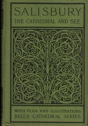 Salisbury the Cathedral and See White 1901 Alt