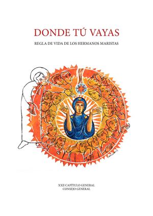 Donde Tu Vayas Regla De Vida Hermanos Maristas
