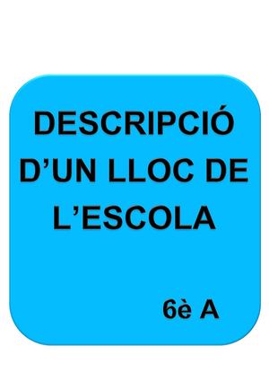 Descripció D'un Espai De L'escola