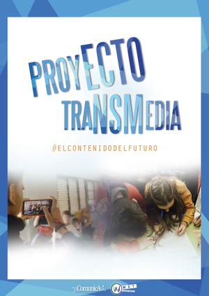 Guía Proyecto Transmedia #elcontenidodelfuturo