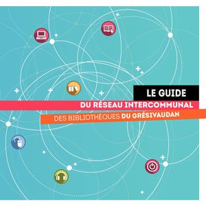Guide lecteur du réseau des bibliothèques du Grésivaudan