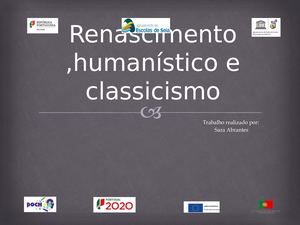 Renascimento ,Humanístico E Classicismo