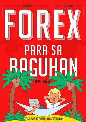 Forex Para Sa Mga Baguhang Finance Illustrated