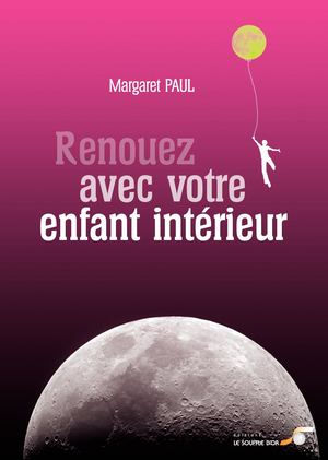 Renouez avec votre enfant intérieur