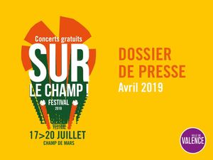 Dossier de presse du Festival Sur le champ ! 2019 à Valence