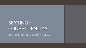 Peligros de Internet. Sexting Y Consecuencias