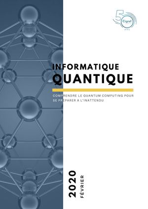 Informatique Quantique : Comprendre pour se préparer à l'inattendu