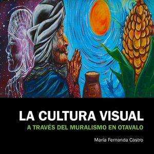 LA CULTURA A TRAVÉS DEL MURALISMO EN OTAVALO