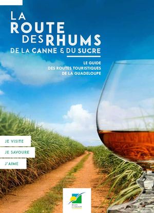 La route des rhums, de la canne et du sucre