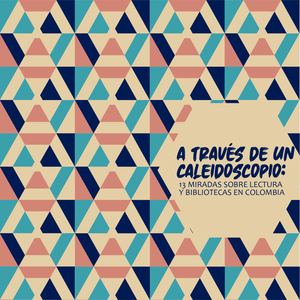 A Traves Del Caleidoscopio