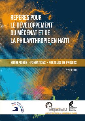 Repères pour le développement du mécénat et de la philanthropie en Haïti - 2ème édition 2015