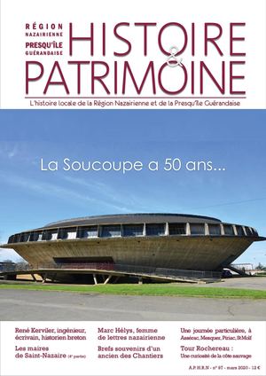 HISTOIRE & PATRIMOINE - Région nazairienne-Presqu'île guérandaise - n° 97 - mars 2020