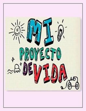Visionando mi proyecto de vida