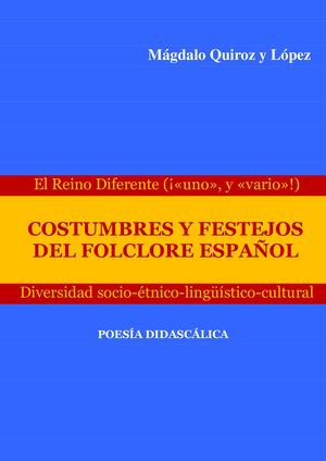 24e.- COSTUMBRES Y FESTEJOS DEL FOLCLORE ESPAÑOL