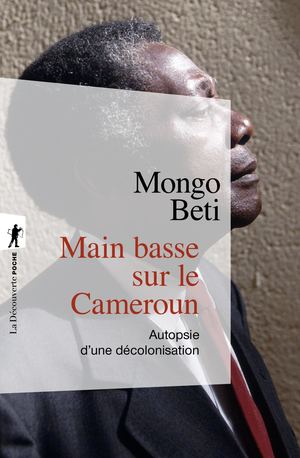 Main basse sur le Cameroun