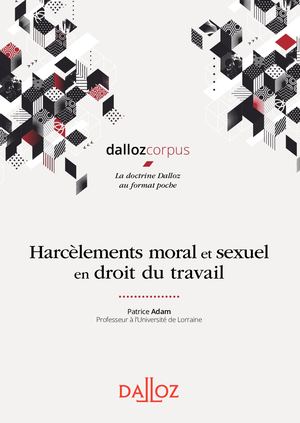 Harcelements Moral Et Sexuel En Droit Du Travail Extraits