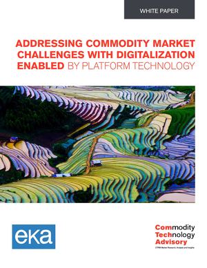 Addressing Commodity Market Challenges With Digitalization Enabled By Platform Technology