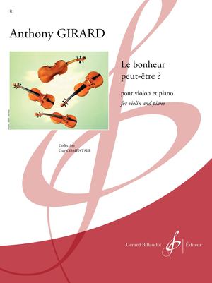 Anthony Girard - Le Bonheur peut-être ?