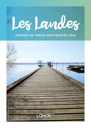 Dossier de Presse Landes - Nouveautés 2020