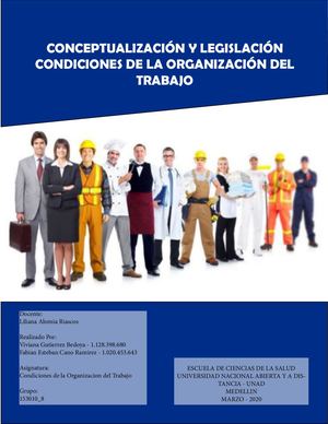 CONCEPTUALIZACIÓN Y LEGISLACIÓN CONDICIONES DE LA ORGANIZACIÓN DEL TRABAJO