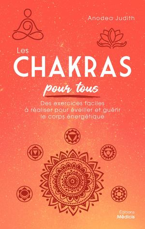Les chakras pour tous, Judith ANODEA [Extrait]