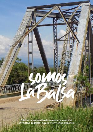 Revista Somos La Balsa Memoria Colectiva Afirmativa En El Norte Del Cauca Colombia