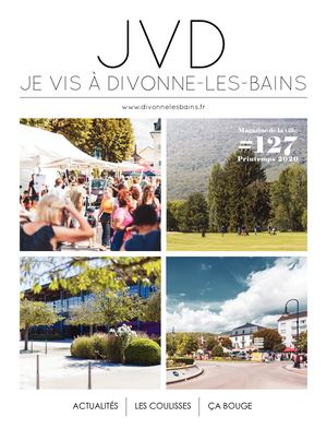 Je vis à Divonne n°127 - Printemps 2020