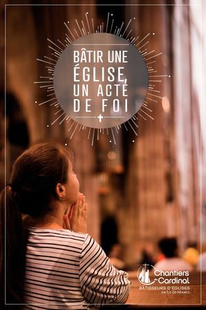 Bâtir une église, un acte de foi